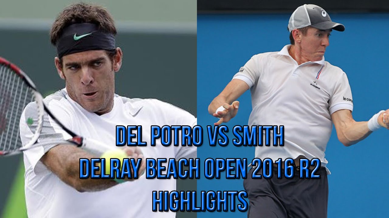 Juan Martin del Potro Vs John-Patrick Smith – Delray Beach Open R2 (Highlights HD)