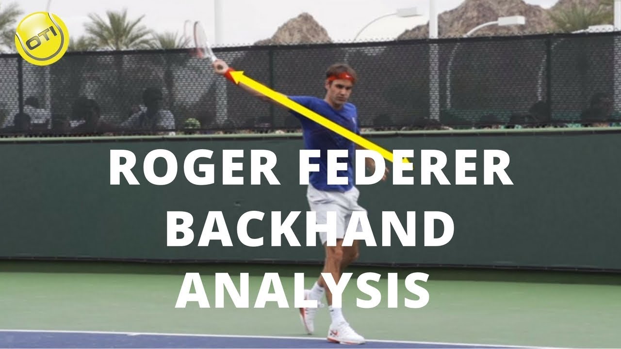 Roger Federer Backhand Analysis