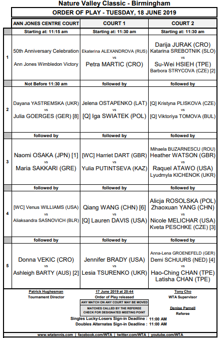 Order of play Birmingham. Tuesday 18th of June.
