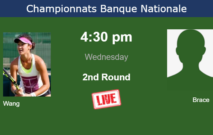 Wednesday Live Streaming Xiyu Wang vs Cadence Brace