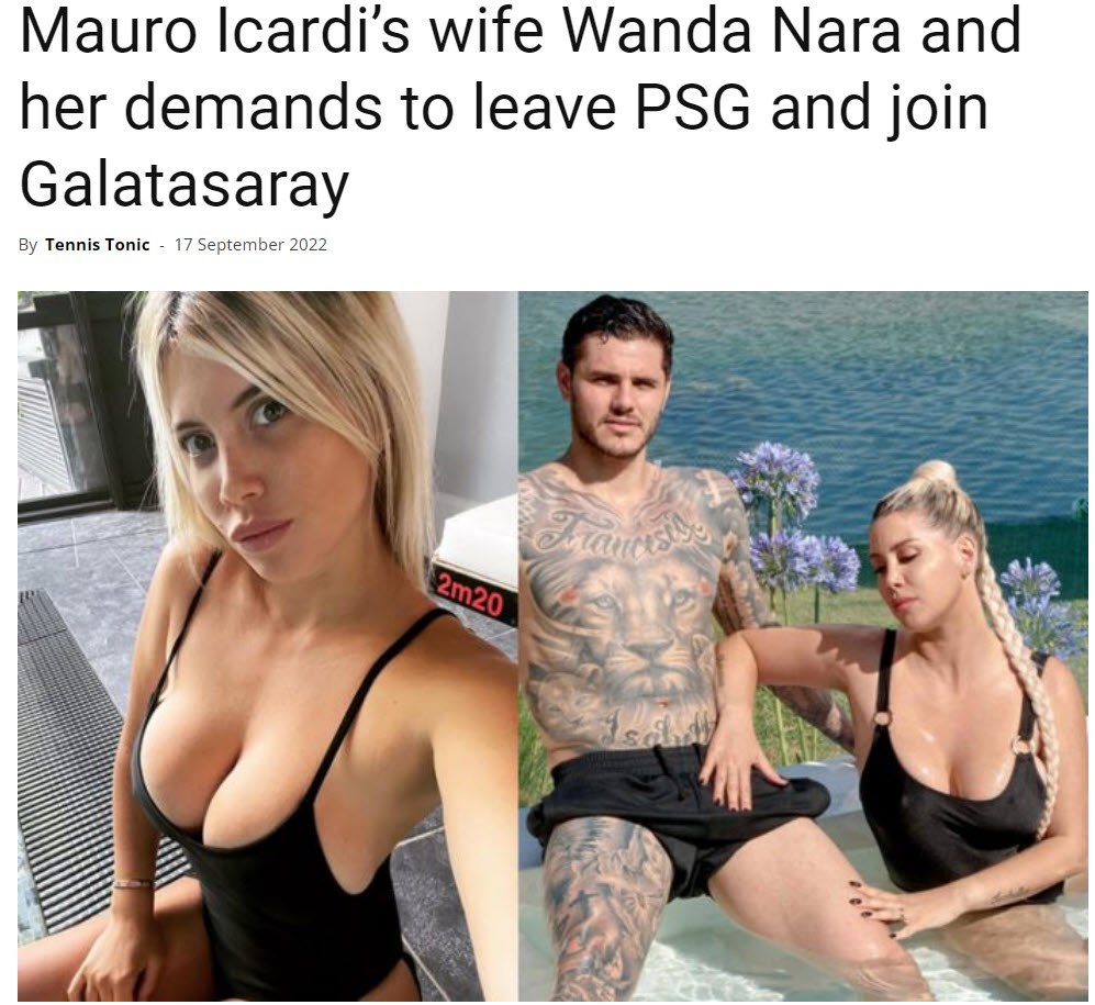 Mauro Icardi’s Wife Wanda Nara And Her Demands To Leave Psg And Join Galatasaray