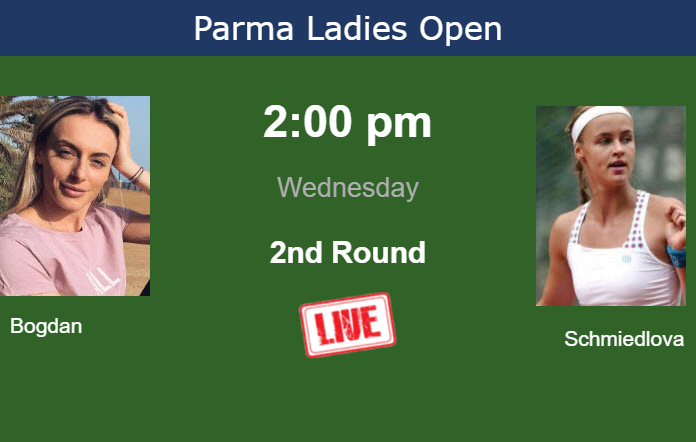 Tuesday Live Streaming Ana Bogdan vs Anna Schmiedlova