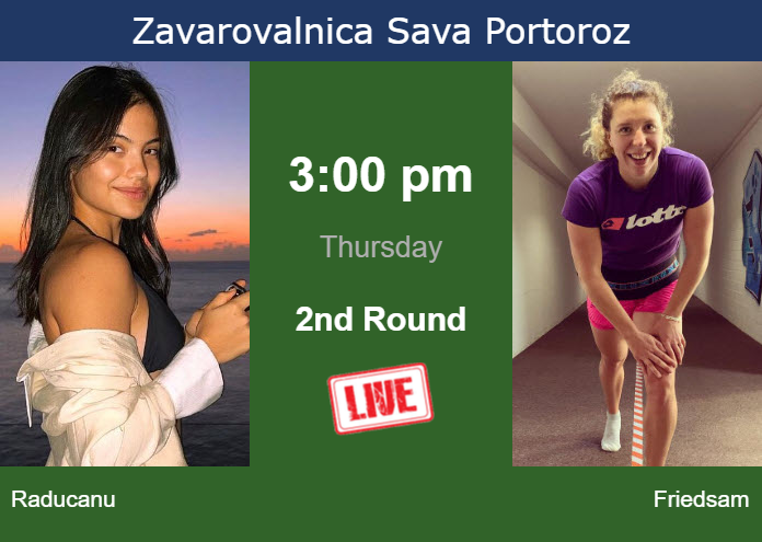 Wednesday Live Streaming Emma Raducanu vs Anna-Lena Friedsam