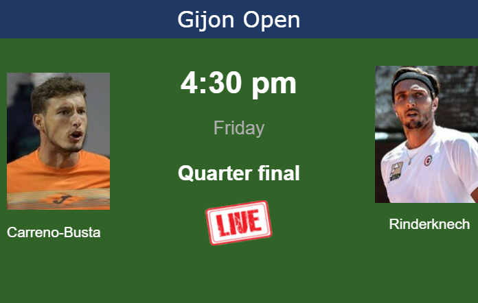 How to watch Carreno-Busta vs. Rinderknech on live streaming in Gijon on Friday Friday Live Streaming Pablo Carreno-Busta vs Arthur Rinderknech