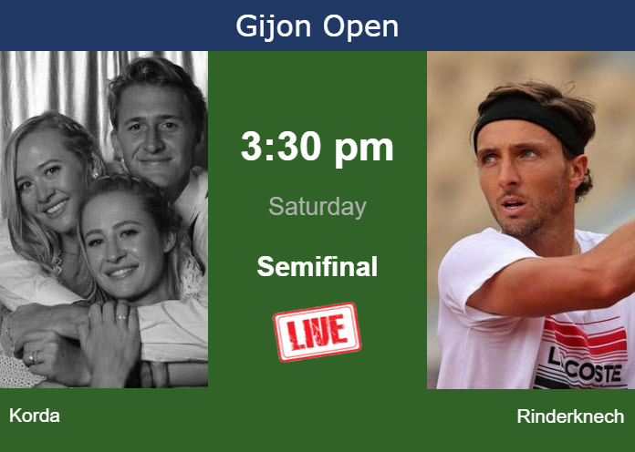 How to watch Korda vs. Rinderknech on live streaming in Gijon on Saturday Saturday Live Streaming Sebastian Korda vs Arthur Rinderknech