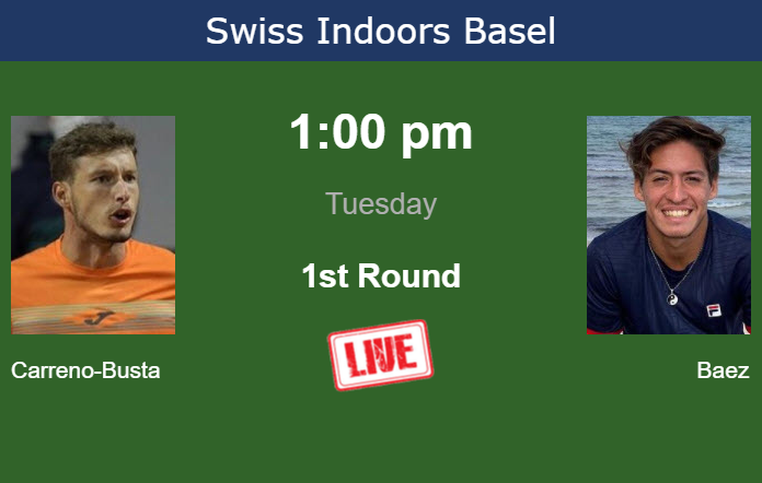 How to watch Carreno-Busta vs. Baez on live streaming in Basel on Tuesday Tuesday Live Streaming Pablo Carreno-Busta vs Sebastian Baez