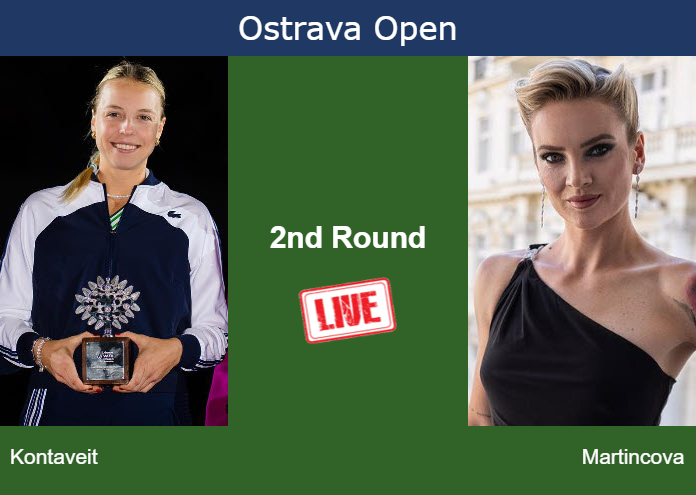 Wednesday Live Streaming Anett Kontaveit vs Tereza Martincova