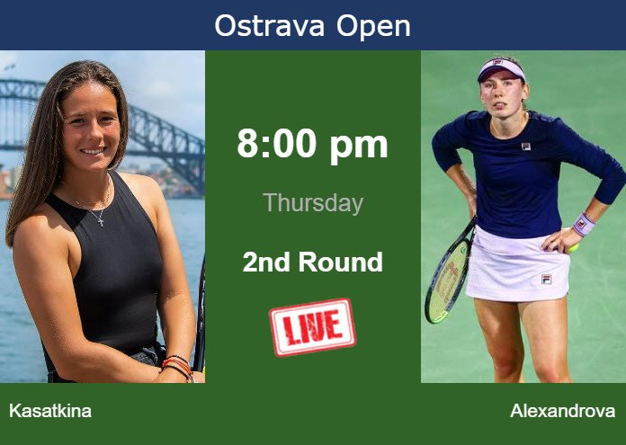 Wednesday Live Streaming Daria Kasatkina vs Ekaterina Alexandrova