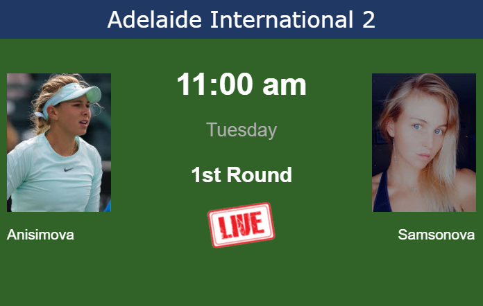 How to watch Anisimova vs. Samsonova on live streaming in Adelaide on Tuesday Monday Live Streaming Amanda Anisimova vs Liudmila Samsonova