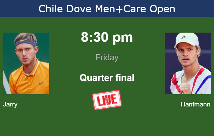 How to watch Jarry vs. Hanfmann on live streaming in Santiago on Friday Friday Live Streaming Nicolas Jarry vs Yannick Hanfmann