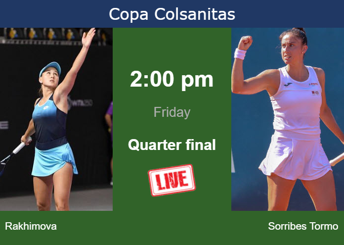 Friday Live Streaming Kamilla Rakhimova vs Sara Sorribes Tormo
