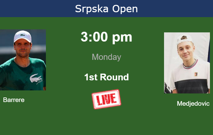 Monday Live Streaming Gregoire Barrere vs Hamad Medjedovic