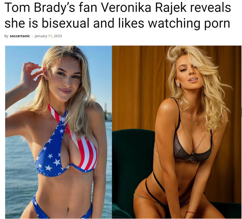 Tom Brady Fan Veronika Rajek Reveals She Is Bisexual And Likes Watching Porn