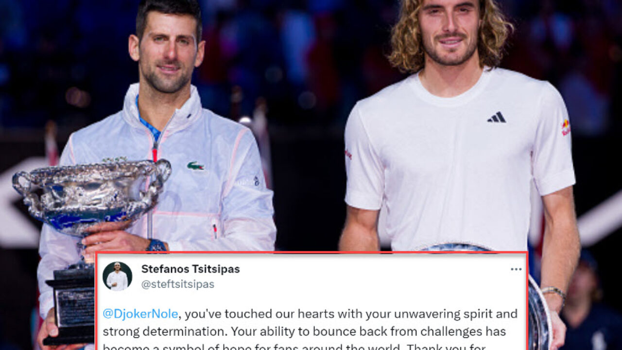 Stefanos Tsitsipas posted a heartfelt message for Novak Djokovic after he won his 23rd slam