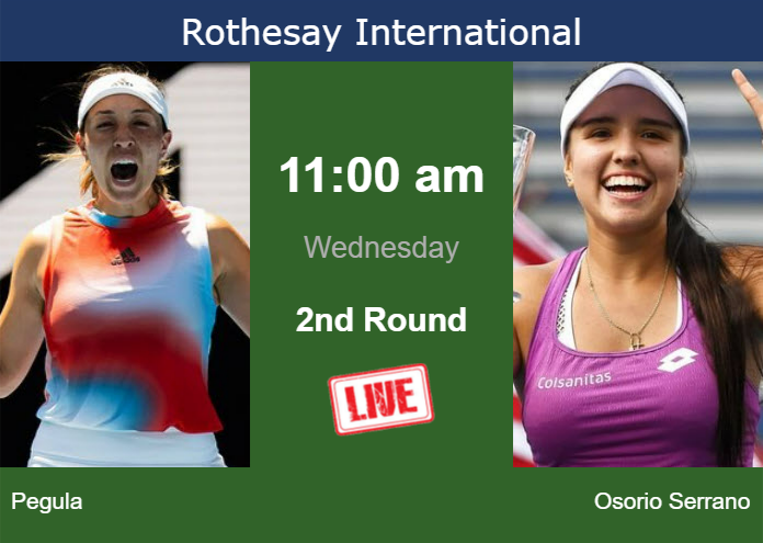 Wednesday Live Streaming Jessica Pegula Vs Maria Camila Osorio Serrano Wednesday Live Streaming Jessica Pegula vs Maria Camila Osorio Serrano