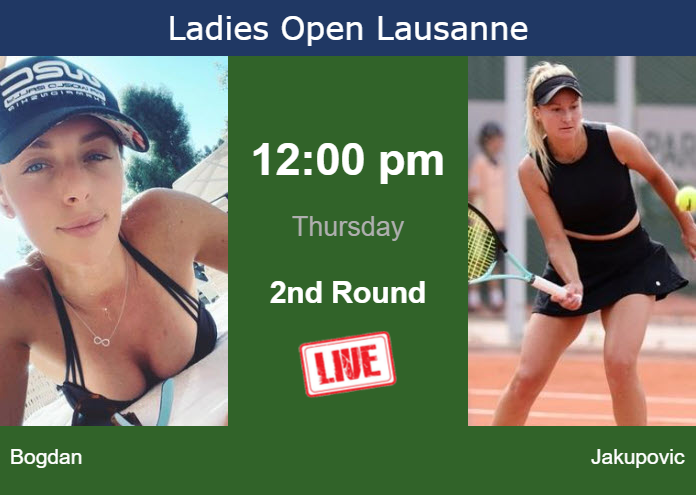 Thursday Live Streaming Ana Bogdan vs Dalila Jakupovic