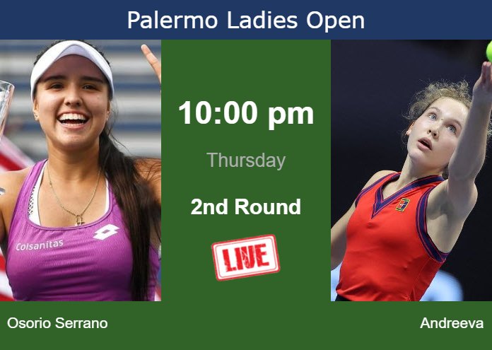 Thursday Live Streaming Maria Camila Osorio Serrano Vs Erika Andreeva Thursday Live Streaming Maria Camila Osorio Serrano vs Erika Andreeva