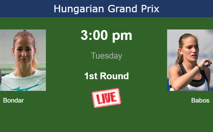 Tuesday Live Streaming Anna Bondar vs Timea Babos