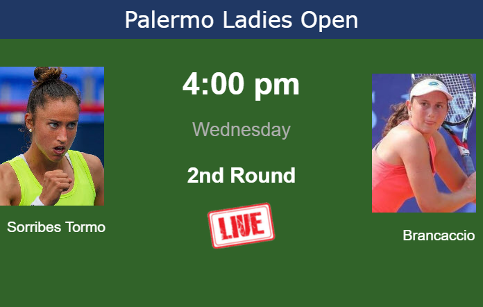 Wednesday Live Streaming Sara Sorribes Tormo vs Nuria Brancaccio