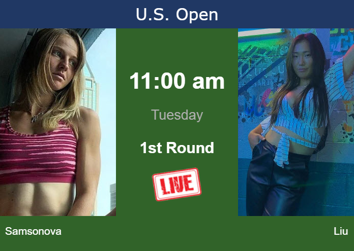 How to watch Samsonova vs. Liu on live streaming at the U.S. Open on ...