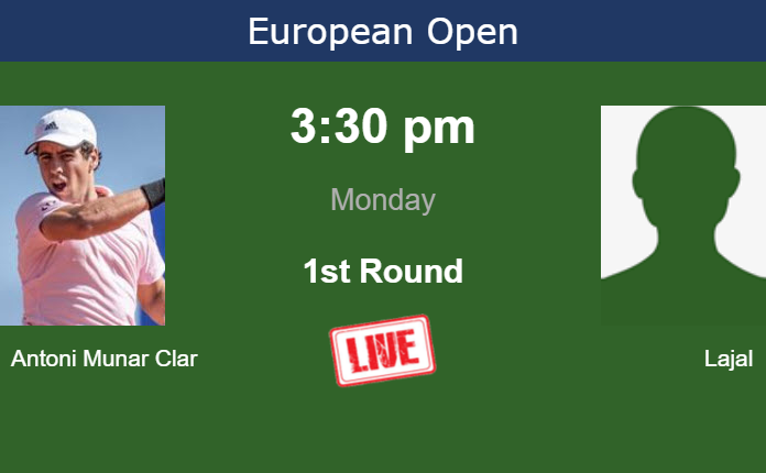 How to watch Antoni Munar Clar vs. Lajal on live streaming in Antwerp on Monday