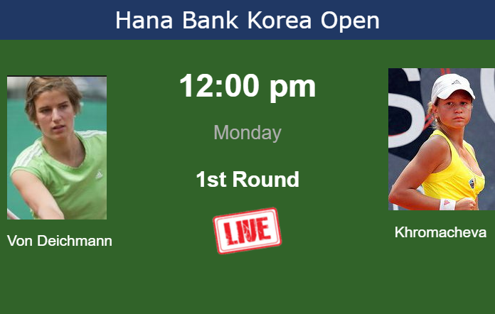 How to watch Von Deichmann vs. Khromacheva on live streaming in Seoul on Monday Sunday Live Streaming Kathinka Von Deichmann vs Irina Khromacheva