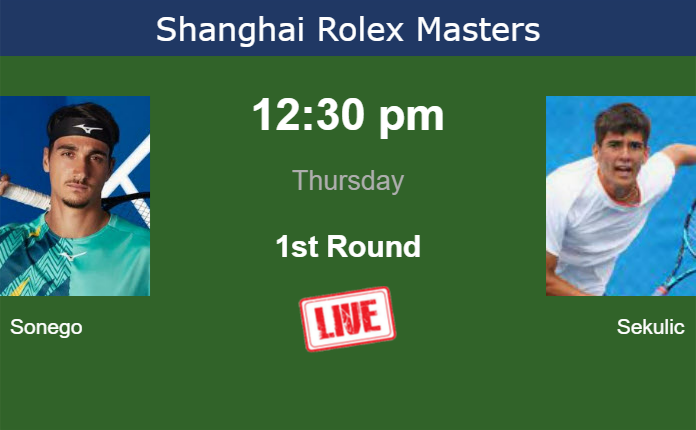 How to watch Sonego vs. Sekulic on live streaming in Shanghai on