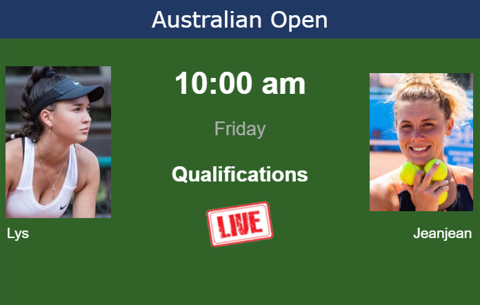 How to watch Lys vs. Jeanjean on live streaming at the Australian Open on Friday