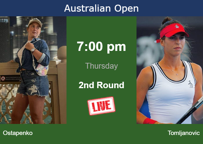 Thursday Live Streaming Jelena Ostapenko vs Ajla Tomljanovic