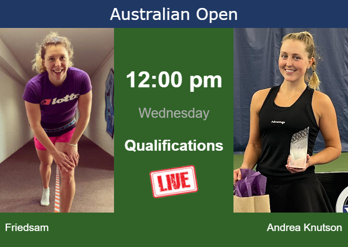 How to watch Friedsam vs. Andrea Knutson on live streaming at the Australian Open on Wednesday
