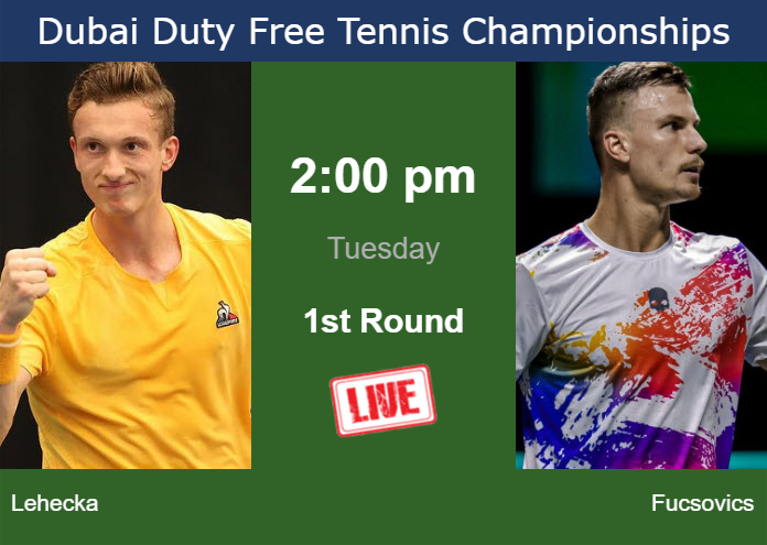 How To Watch Lehecka Vs Fucsovics On Live Streaming In Dubai On Tuesday Tennis Tonic News