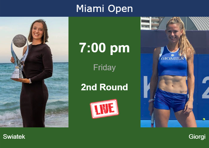 Friday Live Streaming Iga Swiatek Vs Camila Giorgi Friday Live Streaming Iga Swiatek vs Camila Giorgi