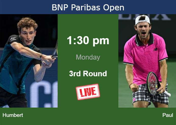 How to watch Humbert vs. Paul on live streaming in Indian Wells on