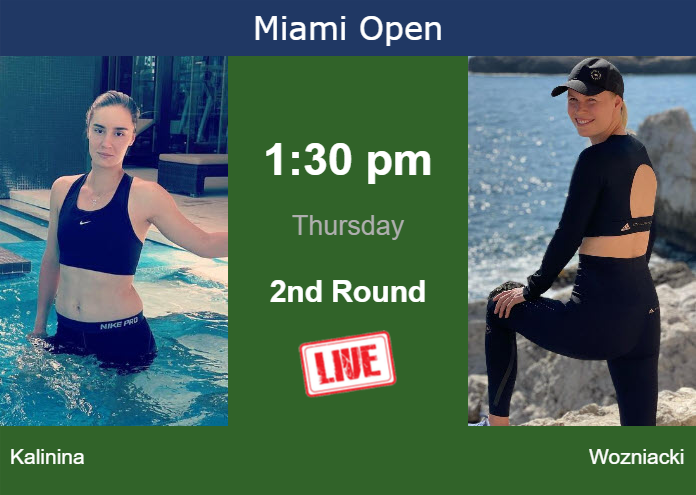 Thursday Live Streaming Anhelina Kalinina vs Caroline Wozniacki