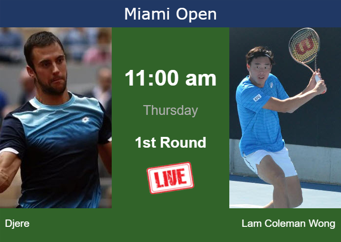 Thursday Live Streaming Laslo Djere vs Chak Lam Coleman Wong