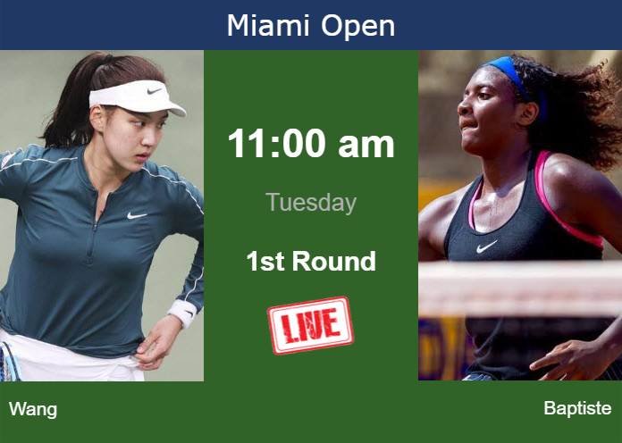 Tuesday Live Streaming Xinyu Wang vs Hailey Baptiste