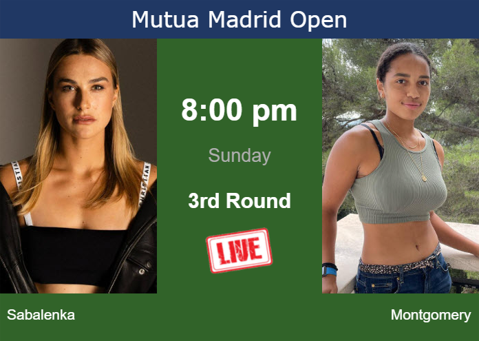 How to watch Sabalenka vs. Montgomery on live streaming in Madrid on Sunday