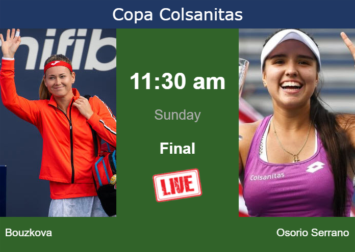 How to watch Bouzkova vs. Osorio Serrano on live streaming in Bogota on Sunday