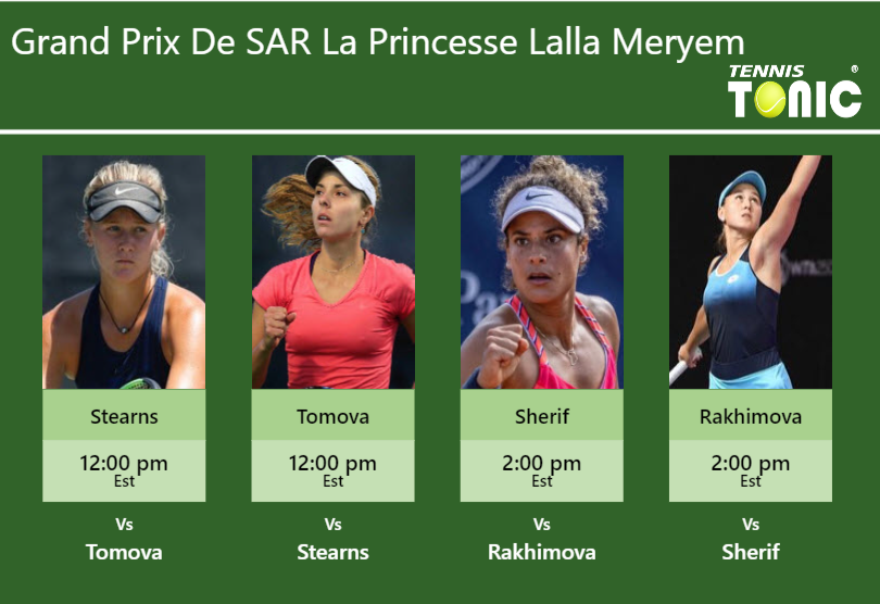 PREDICTION, PREVIEW, H2H: Stearns, Tomova, Sherif and Rakhimova to play on Centre Court on Friday – Grand Prix De SAR La Princesse Lalla Meryem