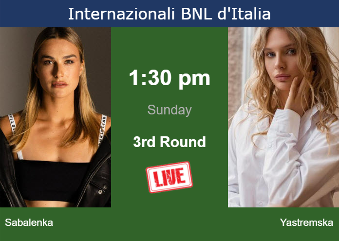 How to watch Sabalenka vs. Yastremska on live streaming in Rome on Sunday