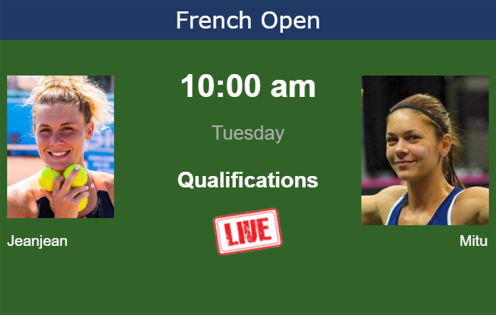 Tuesday Live Streaming Leolia Jeanjean vs Andreea Mitu