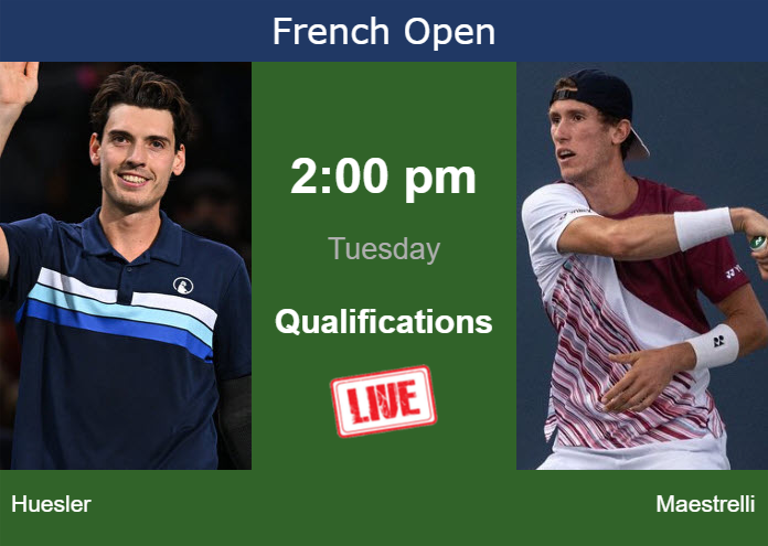 How to watch Huesler vs. Maestrelli on live streaming at the French Open on Tuesday