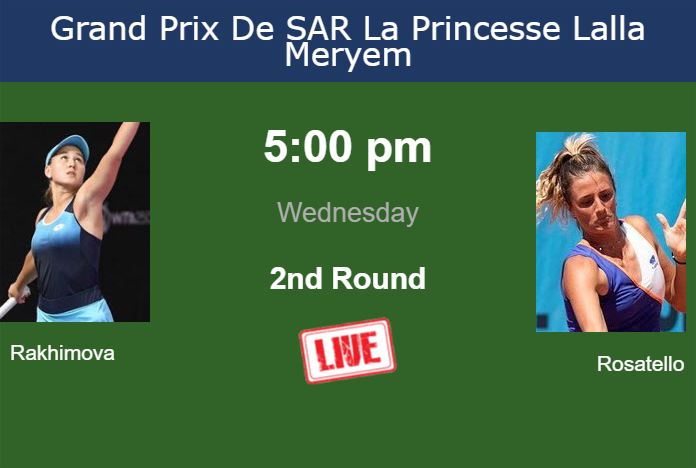 How to watch Rakhimova vs. Rosatello on live streaming in Rabat on Wednesday