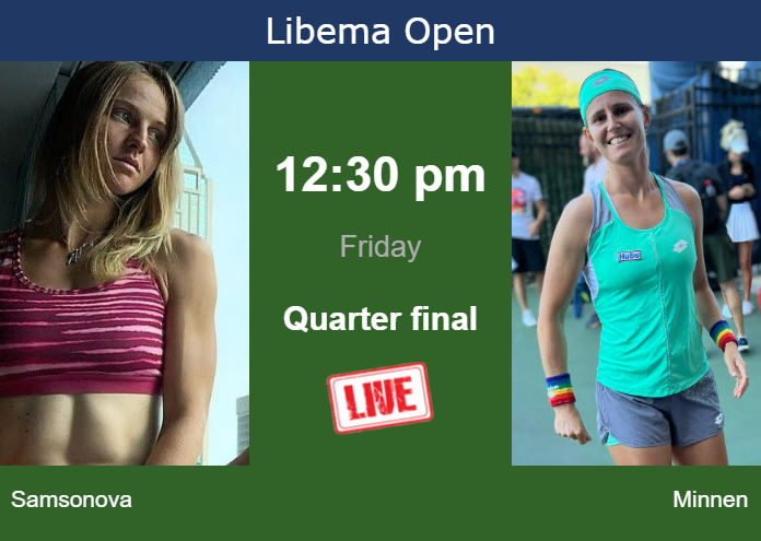 Thursday Live Streaming Liudmila Samsonova vs Greetje Minnen