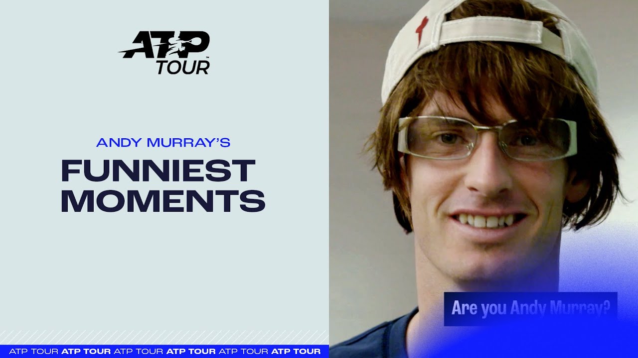 Andy Murray’s funniest moments