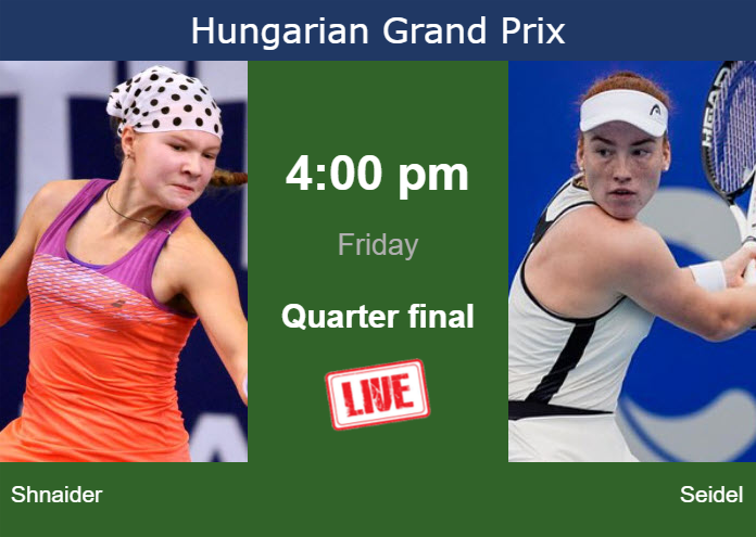 Friday Live Streaming Diana Shnaider vs Ella Seidel