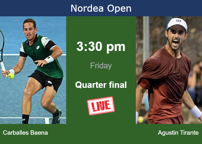 How to watch Carballes Baena vs. Agustin Tirante on live streaming in Bastad on Friday