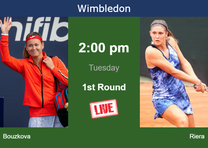 How to watch Bouzkova vs. Riera on live streaming in Wimbledon on Tuesday