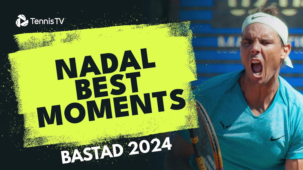 Rafael Nadal’s best moments in Bastad