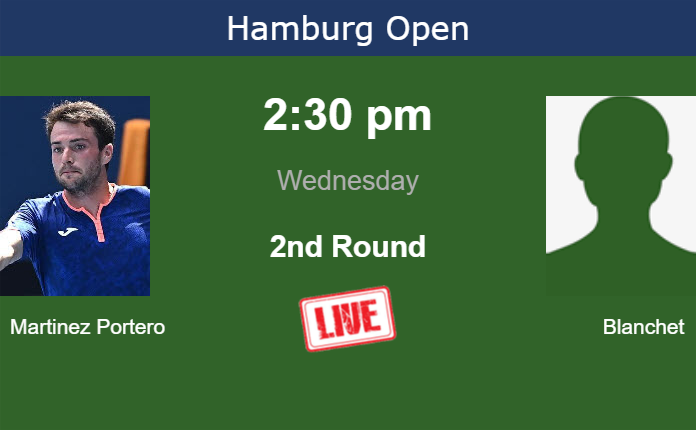 How to watch Martinez Portero vs. Blanchet on live streaming in Hamburg on Wednesday Wednesday Live Streaming Pedro Martinez Portero vs Ugo Blanchet